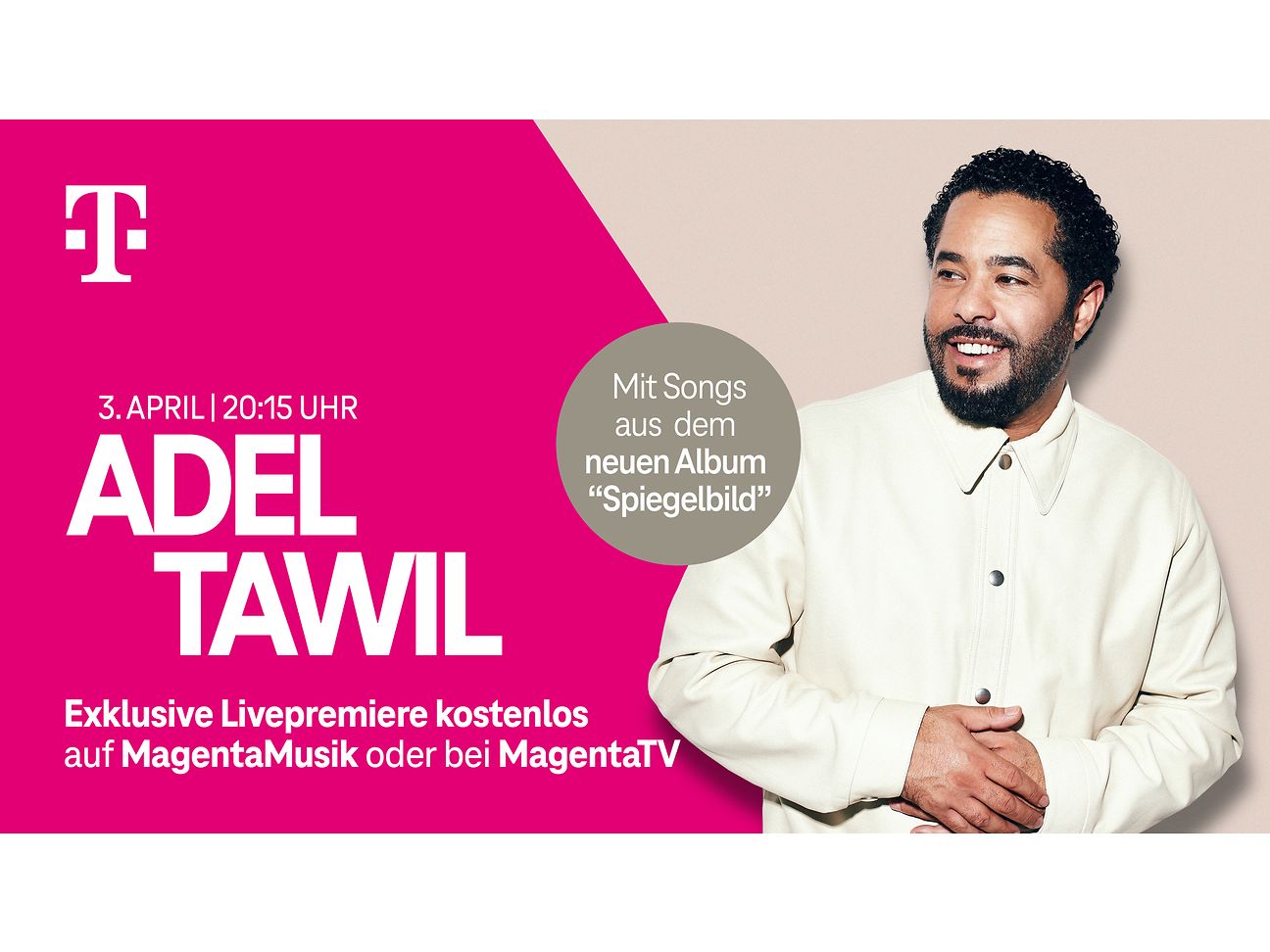 Telekom präsentiert Adel Tawil exklusiv.