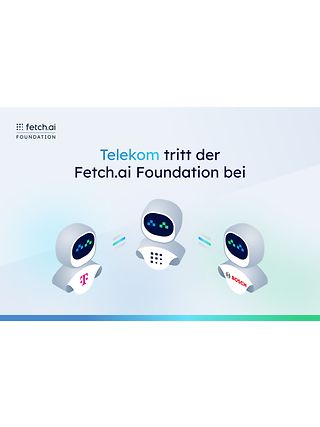 Die Telekom kooperiert mit Bosch und der Fetch.ai Foundation. 