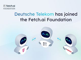 Deutsche Telekom, Bosch and Fetch.ai cooperates on AI.