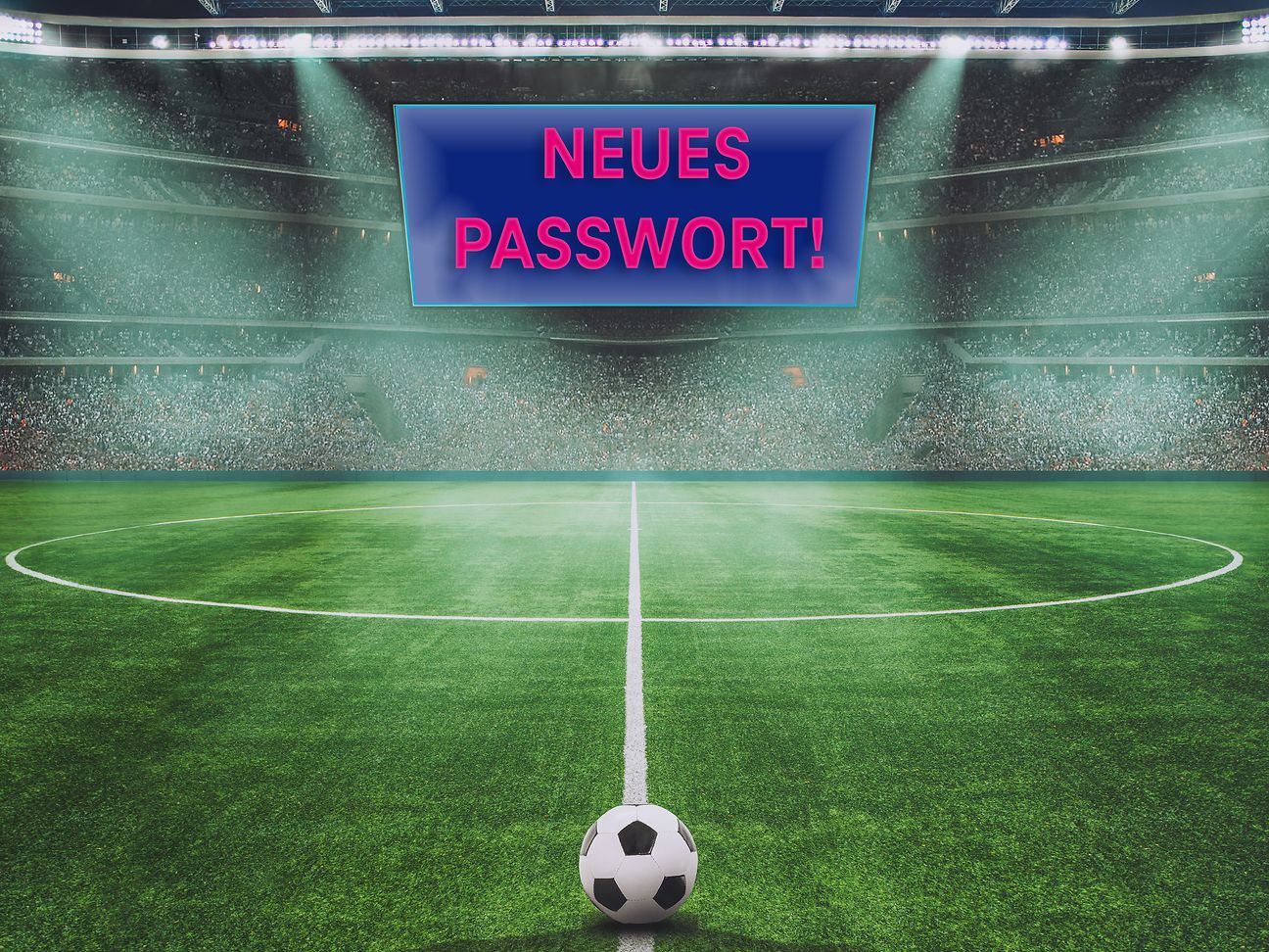Text auf Bildschirm im Stadion fordert dazu auf, neue Passwörter zu nutzen.