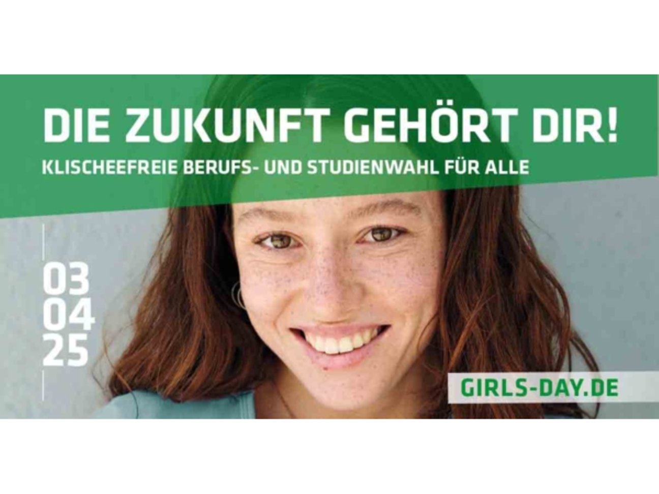 Plakat mit Mädchen und folgende Infos: „Die Zukunft gehört dir!“, Girls'Day – 03.04.2025 Girls-Day.de