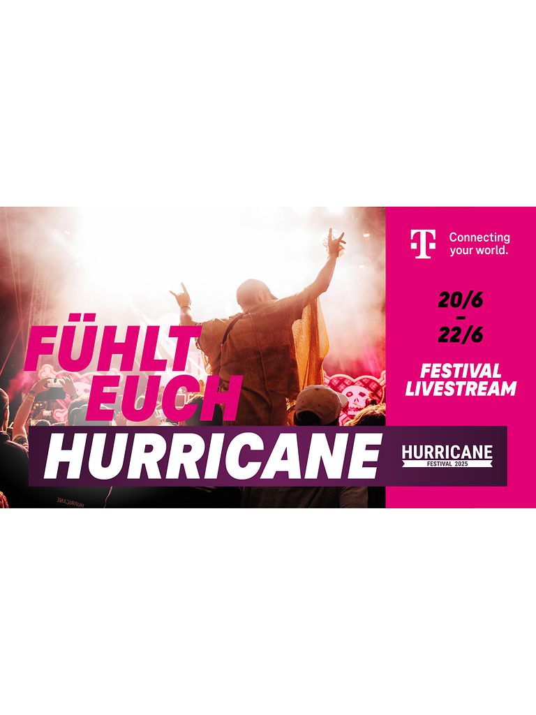 Fühlt Euch Hurricane – mit der Telekom.