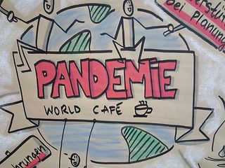 At the Pandemie World Café.