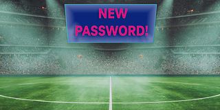 Text on the screen in the stadium prompts you to use new passwords.